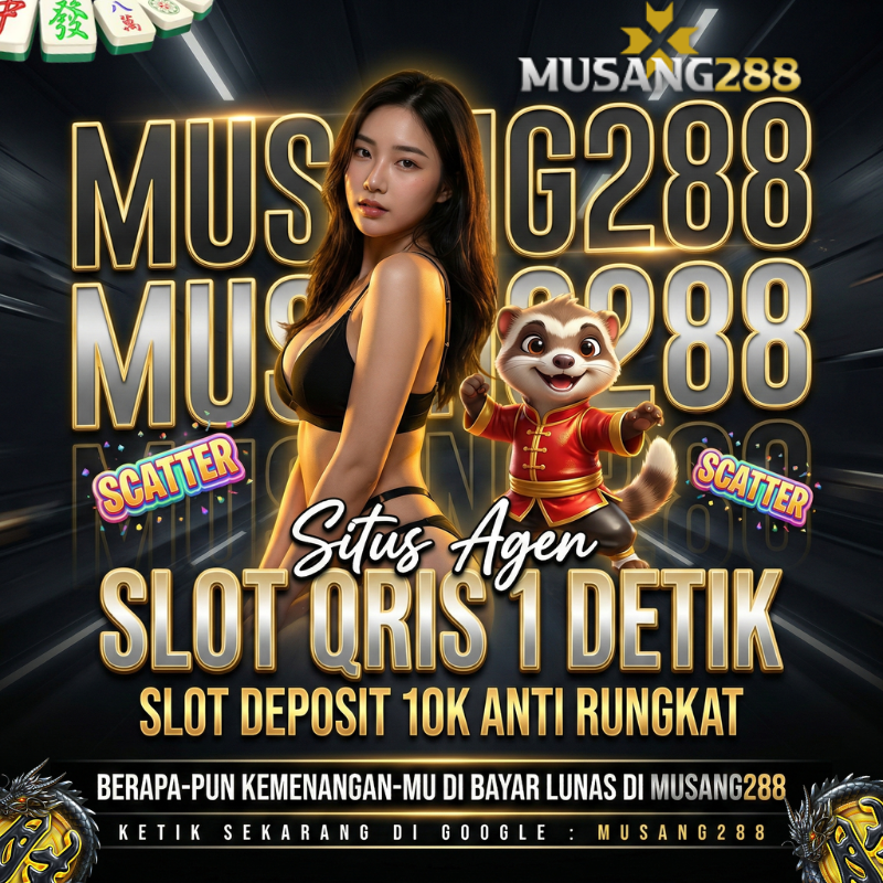 Login MUSANG288 sekarang untuk nikmati deposit 10k via QRIS 1 detik yang super cepat. Agen anti rungkat ini jamin bayar lunas kemenanganmu tanpa potongan!